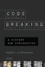 Code Breaking: A History and Explanation