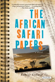 Title: The African Safari Papers, Author: Robert Sedlack