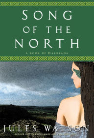 Title: Song of the North, Author: Jules Watson