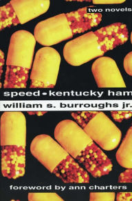 Title: Speed and Kentucky Ham, Author: William S. Burroughs Jr.