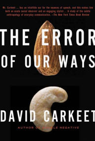 Title: The Error of Our Ways, Author: David Carkeet