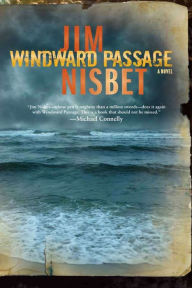 Title: Windward Passage: A Novel, Author: Jim Nisbet