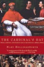 The Cardinal's Hat: Money, Ambition, and Housekeeping in a Renaissance Court