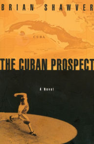 Title: Cuban Prospect, Author: Brian Shawver