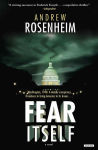 Alternative view 1 of Fear Itself: A Novel