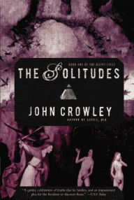 Title: The Solitudes, Author: John Crowley