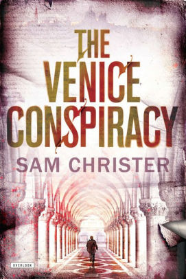 The Venice Conspiracy By Sam Christer Nook Book Ebook