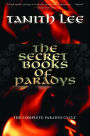 The Secret Books of Paradys: The Complete Paradys Cycle