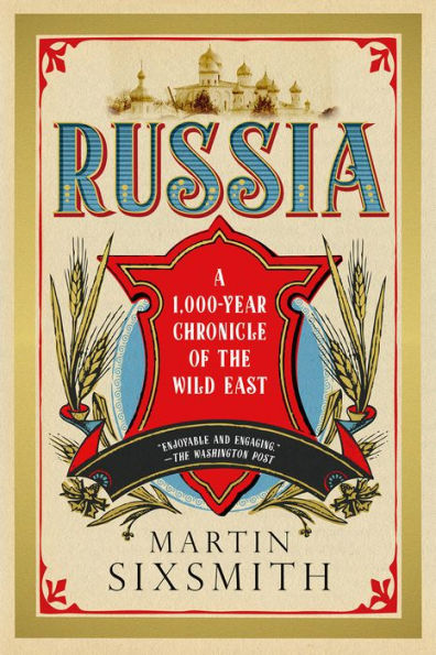 Russia: A 1000-Year Chronicle of the Wild East