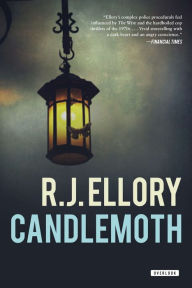 Title: Candlemoth: A Novel, Author: R. J. Ellory