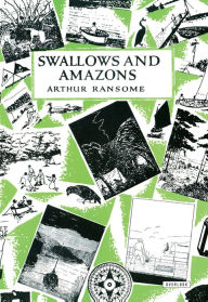 Title: Swallows and Amazons (Swallows and Amazons Series #1), Author: Arthur Ransome