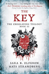 Free downloadable audio books for mp3 The Key: Book III RTF DJVU 9781468311815 by Sara B. Elfgren, Mats Strandberg