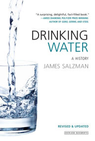 Title: Drinking Water: A History, Author: James Salzman
