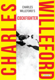 Title: Cockfighter, Author: Charles Willeford