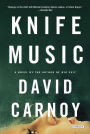 Knife Music: A Novel