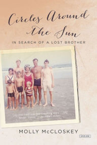 Title: Circles Around the Sun: In Search of a Lost Brother, Author: Molly McCloskey