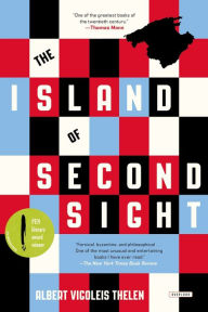 Title: The Island of Second Sight: A Novel, Author: Albert Vigoleis Thelen