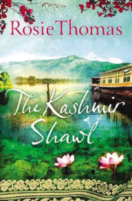 Title: The Kashmir Shawl, Author: Rosie Thomas