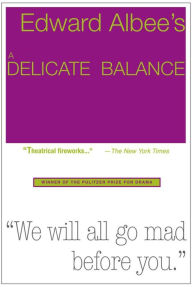 Title: A Delicate Balance, Author: Edward Albee