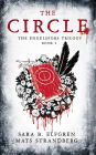 The Circle: Book I by Sara B. Elfgren, Mats Strandberg | NOOK Book ...