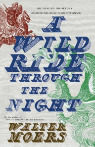 Title: A Wild Ride Through the Night, Author: Walter Moers