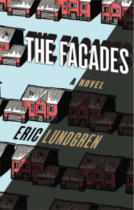 Title: The Facades, Author: Eric Lundgren