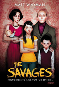 Title: The Savages, Author: Matt Whyman