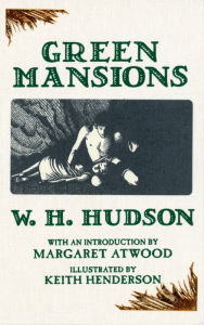 Title: Green Mansions, Author: W. H. Hudson