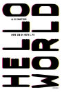 Hello World: Where Design Meets Life