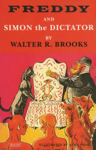 Title: Freddy and Simon the Dictator, Author: Walter R. Brooks