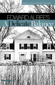 Title: A Delicate Balance (Broadway Edition), Author: Edward Albee