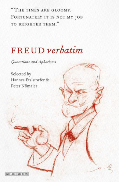 Freud Verbatim: Quotations and Aphorisms