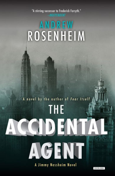 The Accidental Agent: A Jimmy Nessheim Novel