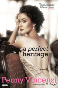 Title: A Perfect Heritage, Author: Penny Vincenzi