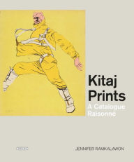 Title: Kitaj Prints: A Comprehensive Catalog of Prints, Author: Jennifer Ramkalawon