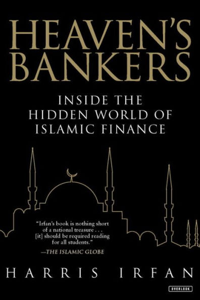 Heaven's Bankers: Inside the Hidden World of Islamic Finance