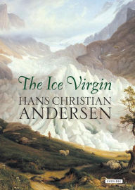 Title: The Ice Virgin, Author: Hans Christian Andersen