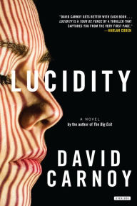 Title: Lucidity: A Thriller, Author: David Carnoy