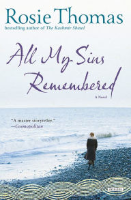 Title: All My Sins Remembered: A Novel, Author: Rosie Thomas