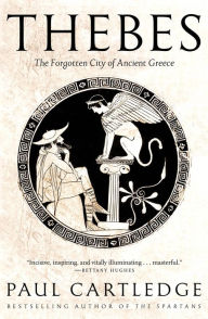 Best sellers eBook collection Thebes: The Forgotten City of Ancient Greece (English literature) RTF CHM ePub by Paul Cartledge