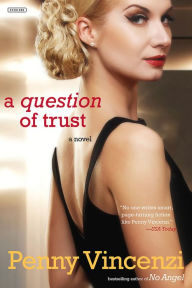 Title: A Question of Trust: A Novel, Author: Penny Vincenzi