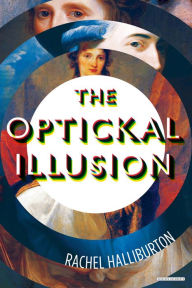 Title: The Optickal Illusion: A Novel, Author: Joe Dwyer