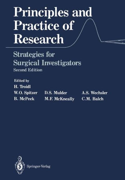 Principles and Practice of Research: Strategies for Surgical Investigators / Edition 2