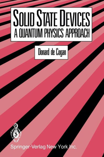 Solid State Devices: A Quantum Physics Approach