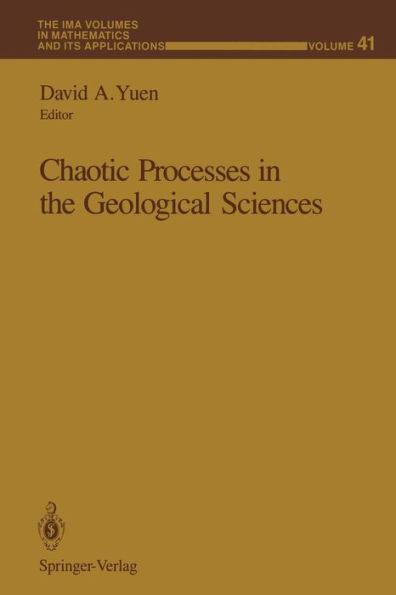 Chaotic Processes in the Geological Sciences / Edition 1