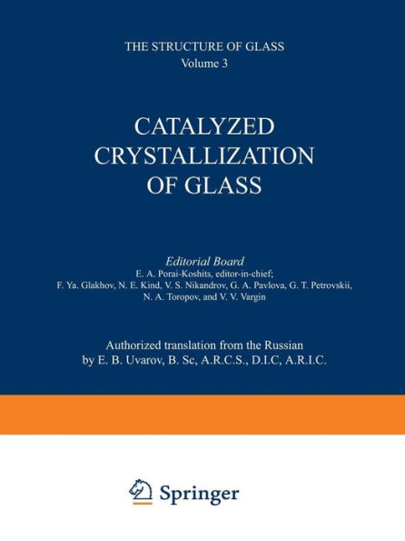 Catalyzed Crystallization of Glass / Katalizirovannaya Kristallizatsiya Stekla / ???????????????? ?????????????? ??????