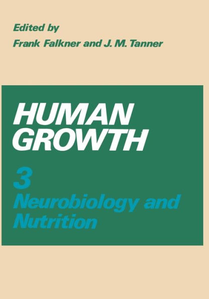 Human Growth: Volume 3 Neurobiology and Nutrition