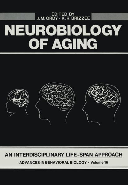 Neurobiology of Aging: An Interdisciplinary Life-Span Approach