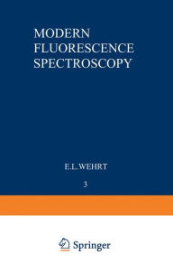 Title: Modern Fluorescence Spectroscopy, Author: E. L. Wehry