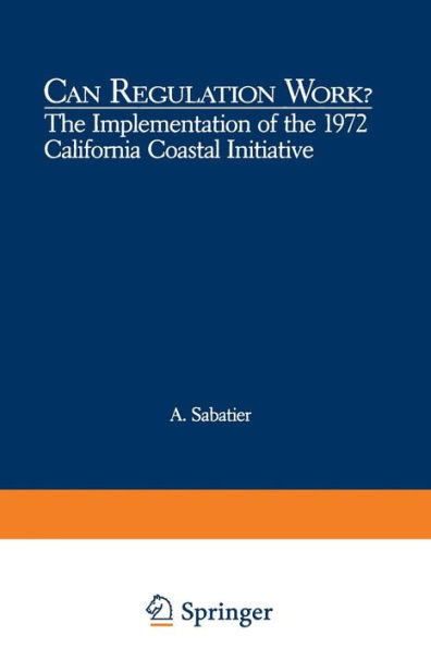 Can Regulation Work?: The Implementation of the 1972 California Coastal Initiative